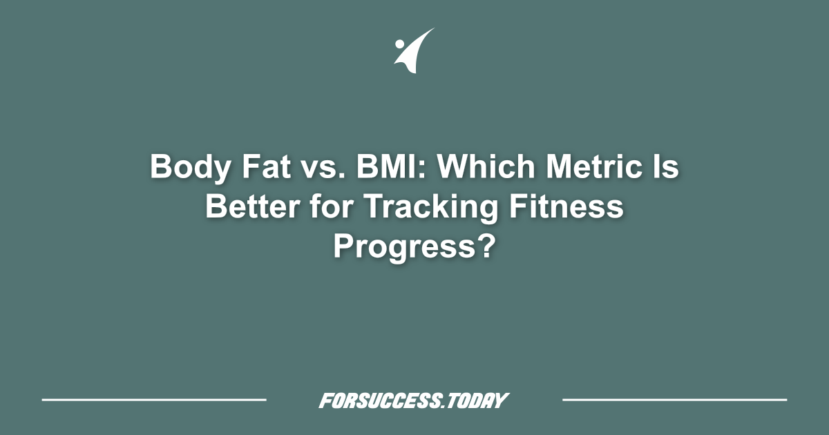 Body Fat vs. BMI: Which Metric Is Better for Tracking Fitness Progress?