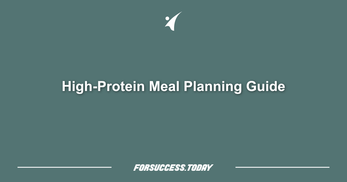 High-Protein Meal Planning Guide