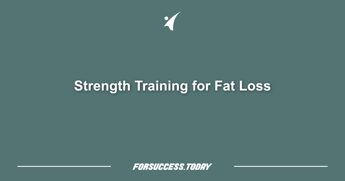 Strength Training for Fat Loss