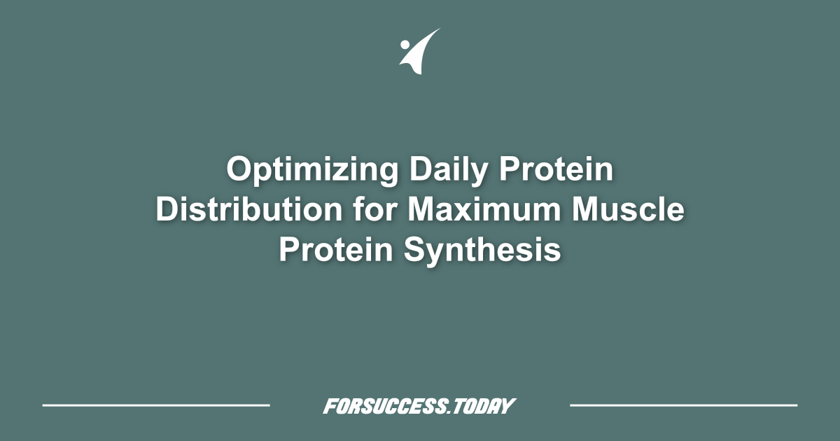 Optimización de la Distribución Diaria de Proteínas para la Máxima Síntesis de Proteínas Musculares